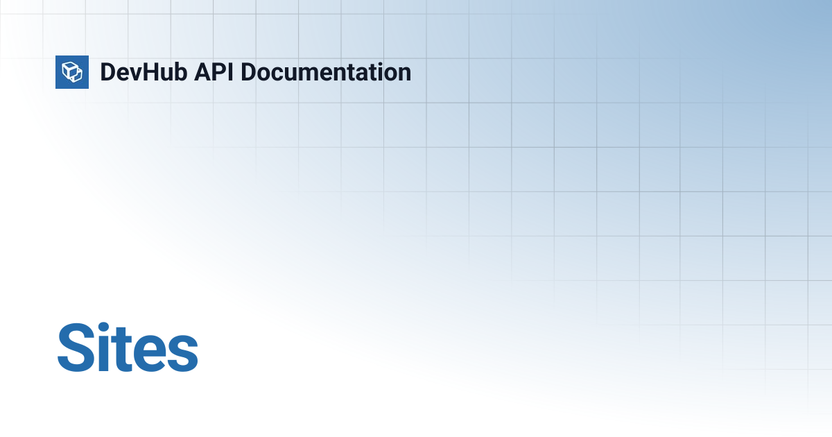 Sites | DevHub API Documentation
